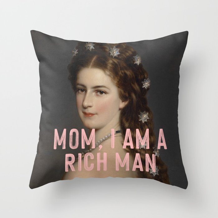 Mom I Am A Rich Man Throw Pillow Gallery Image 6