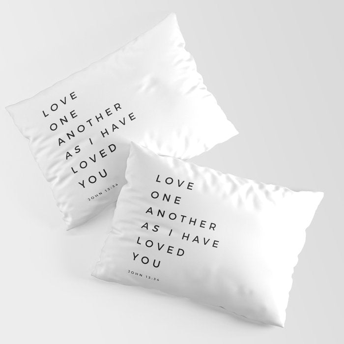 Love One Another As I Have Loved You John 13 34 Bible Verse Scripture Wall Art Christian Quote Pillow Sham Gallery Image 3