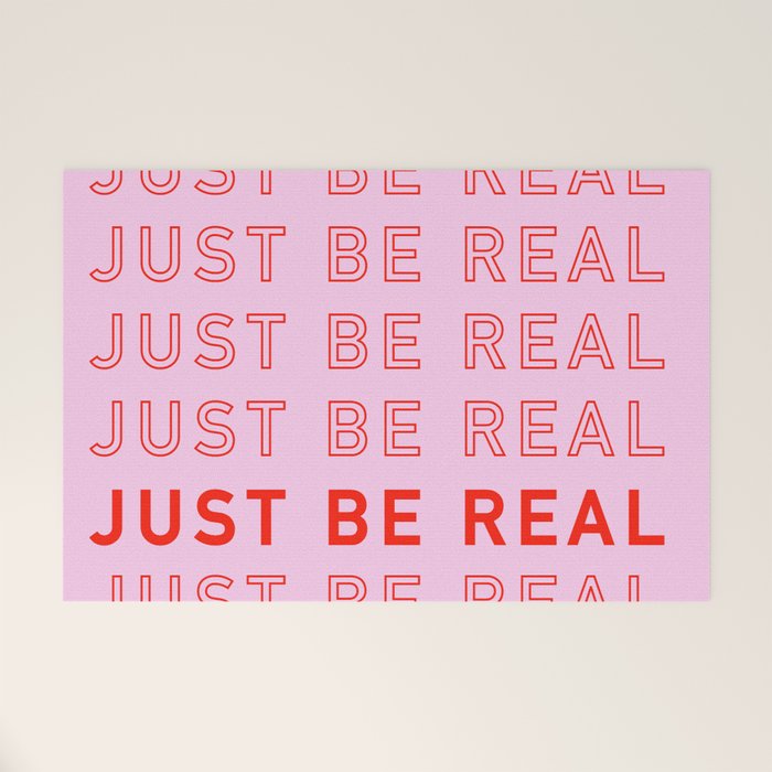 Just Be Real Welcome Mat Gallery Image 1