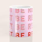 Just Be Real Coffee Mug Gallery Image 4