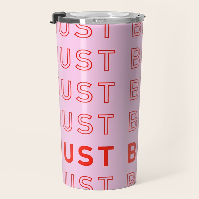 Just Be Real Travel Mug Gallery Image 3