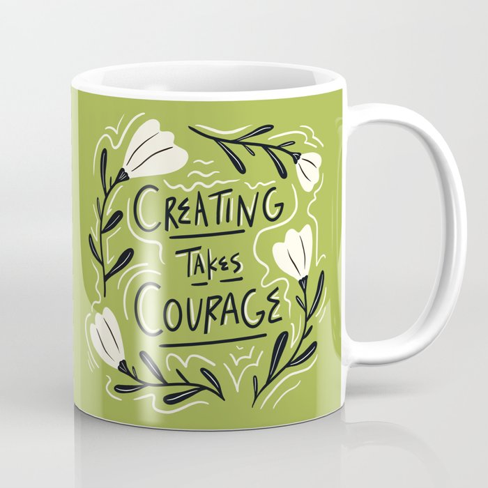 Creating Takes Courage Coffee Mug Gallery Image 1