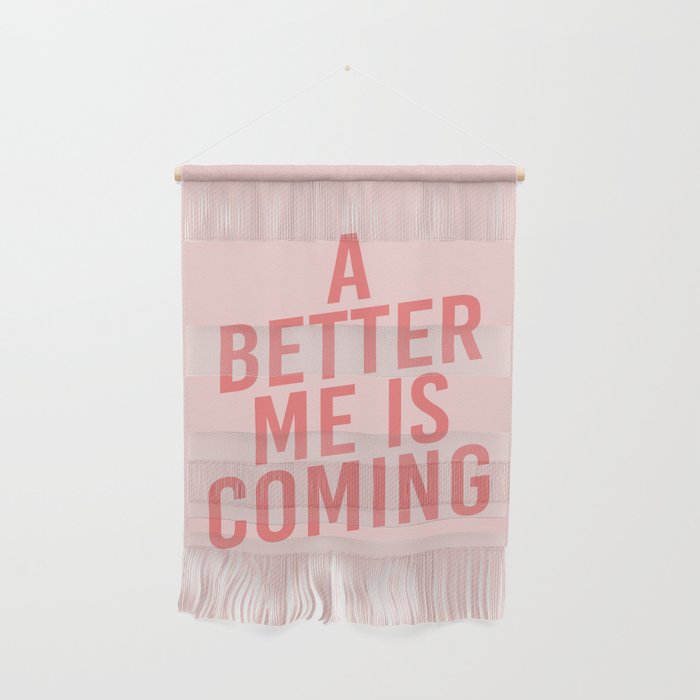 A Better Me Wall Hanging Gallery Image 1