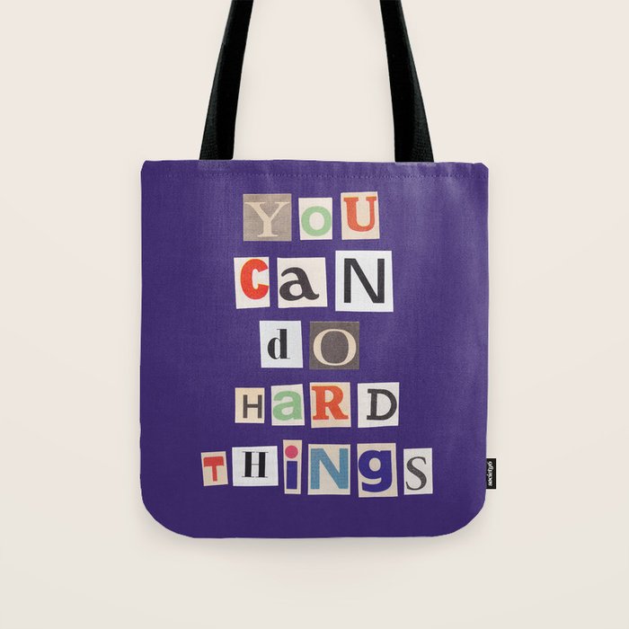 You can do hard things / Daily Reminder #1 Tote Bag Gallery Image 1
