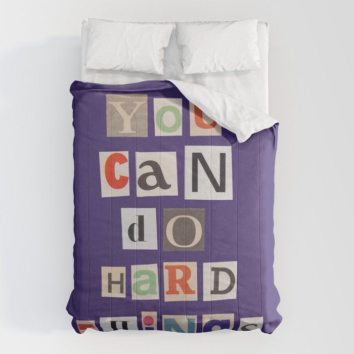 You can do hard things / Daily Reminder #1 Comforter Gallery Image 1