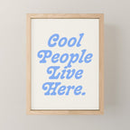 cool people live here. Mini Art Print Gallery Image 1