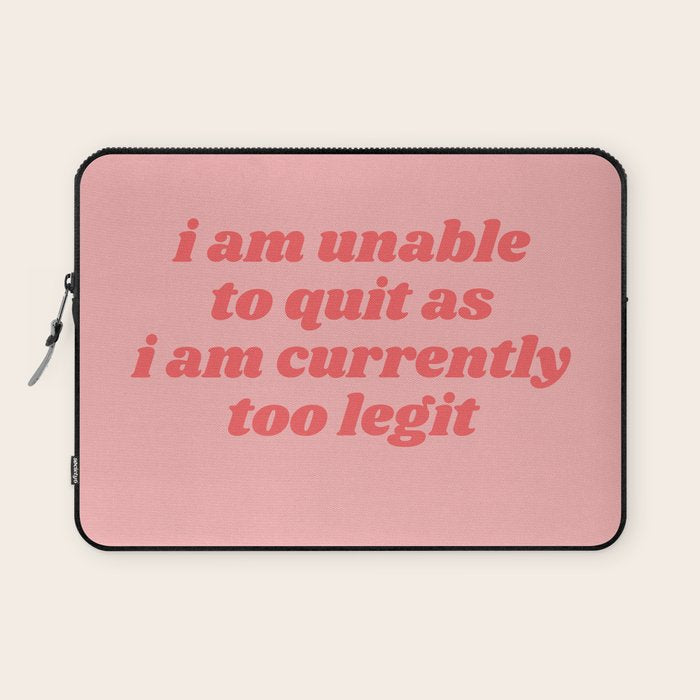 unable to quit Laptop Sleeve Gallery Image 1