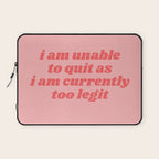unable to quit Laptop Sleeve Gallery Image 1
