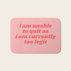 unable to quit Bath Mat Gallery Image 1