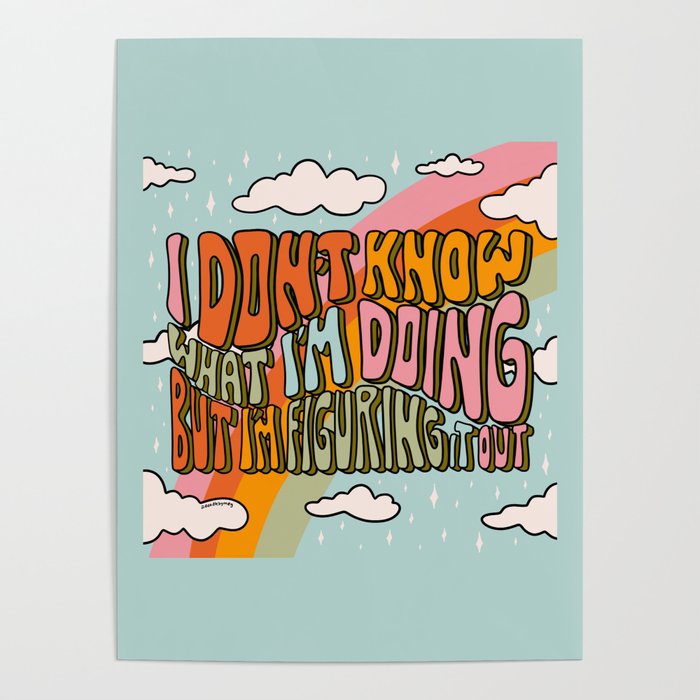 Don't Know What I'm Doing Poster Gallery Image 1