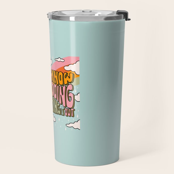 Don't Know What I'm Doing Travel Mug Gallery Image 2