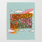 Don't Know What I'm Doing Poster Gallery Image 4