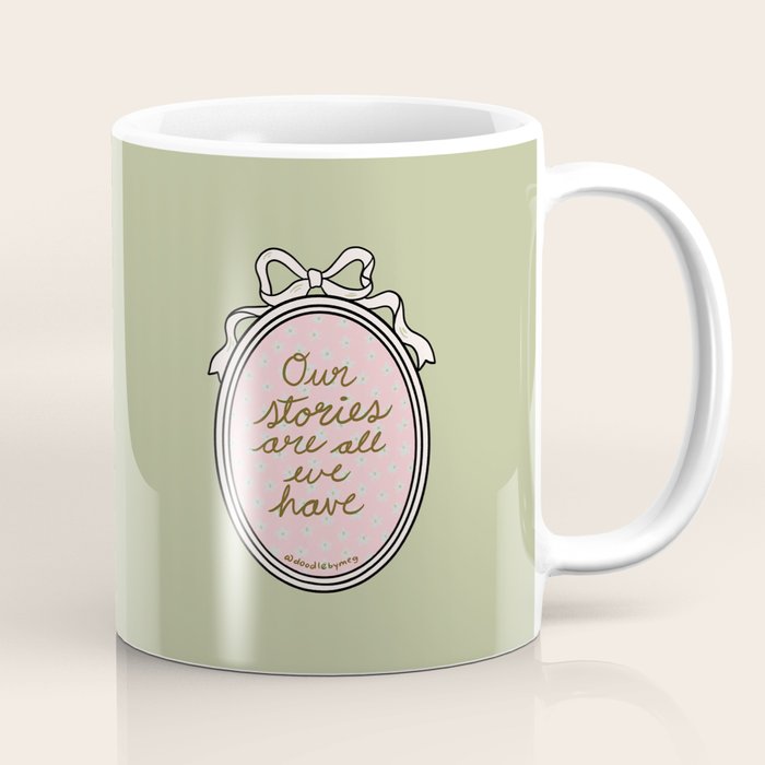 Our Stories Are All We Have in Pink Coffee Mug Gallery Image 1