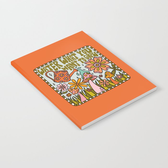 Water What You Want to Grow Notebook Gallery Image 1