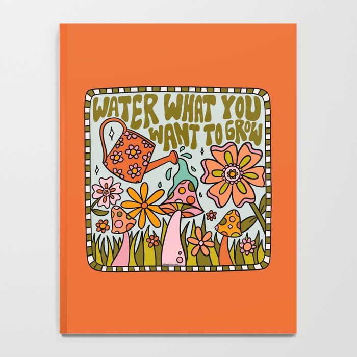 Water What You Want to Grow Notebook Gallery Image 4