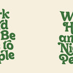 Work Hard and Be Nice to People typography in green Coffee Mug Gallery Image 2