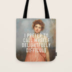 I Prefer to Call Myself Delightfully Difficult - Funny Feminist Tote Bag Gallery Image 1