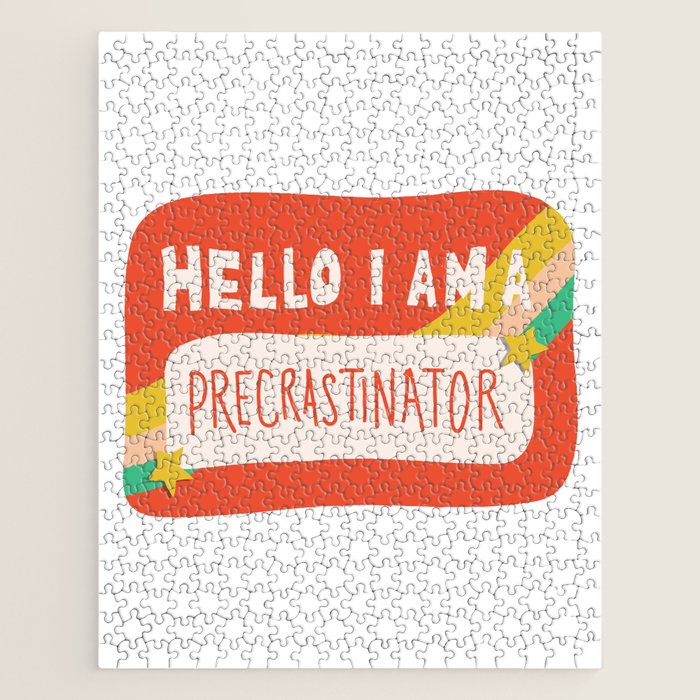 Hello I am a Precrastinator Jigsaw Puzzle Gallery Image 1