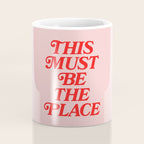 This Must Be The Place Coffee Mug Gallery Image 4