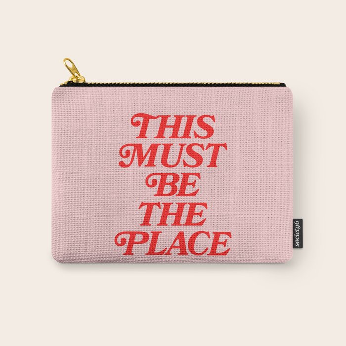 This Must Be The Place Carry All Pouch Gallery Image 1