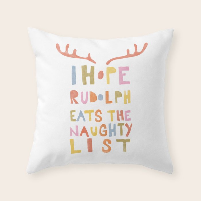 Hope Rudolph Eats The Naughty List Throw Pillow Gallery Image 6