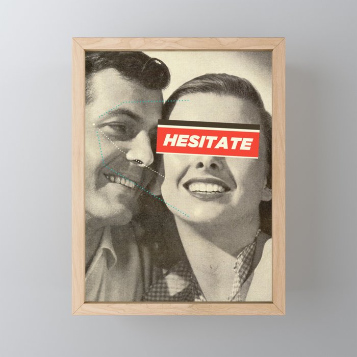 Hesitate Mini Art Print Gallery Image 1