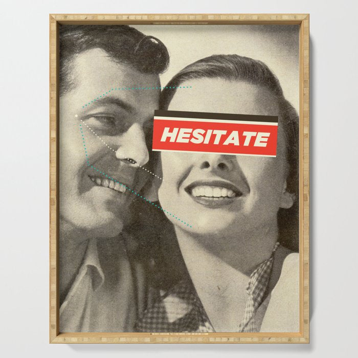 Hesitate Serving Tray Gallery Image 1