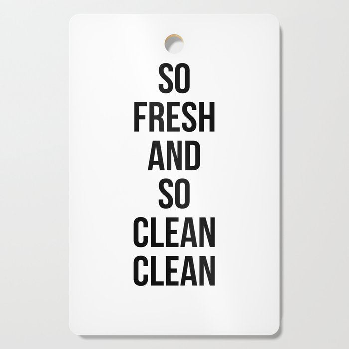 So Fresh And So Clean Clean Cutting Board Gallery Image 1