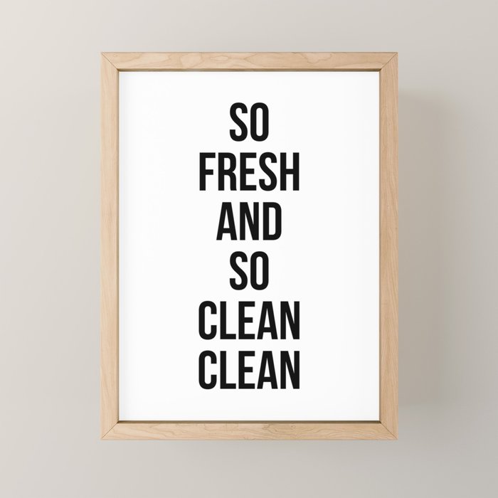 So Fresh And So Clean Clean Mini Art Print Gallery Image 1