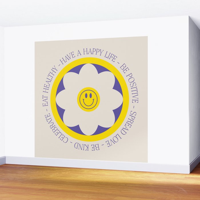Have a Happy Life Wall Mural Gallery Image 2