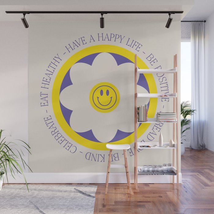 Have a Happy Life Wall Mural Gallery Image 1