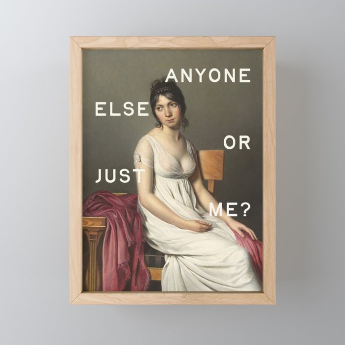 Anyone Else Or Just Me? Funny Quote Mini Art Print Gallery Image 1