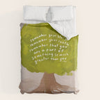 "Remember Your Story, Remember Your Roots, Remember That You Are A Part Of Something So Much Greater Than You." Duvet Cover Gallery Image 6