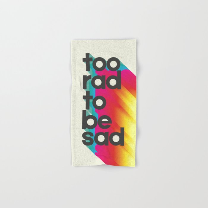 Too Rad To Be Sad - neon rainbow Bath Towel Gallery Image 1