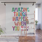 AMAZING THINGS HAPPEN WHEN YOU TRY rainbow watercolor Wall Mural Gallery Image 1