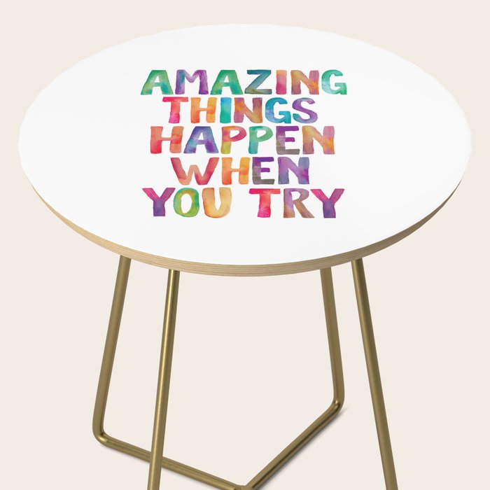AMAZING THINGS HAPPEN WHEN YOU TRY rainbow watercolor Side Table Gallery Image 2