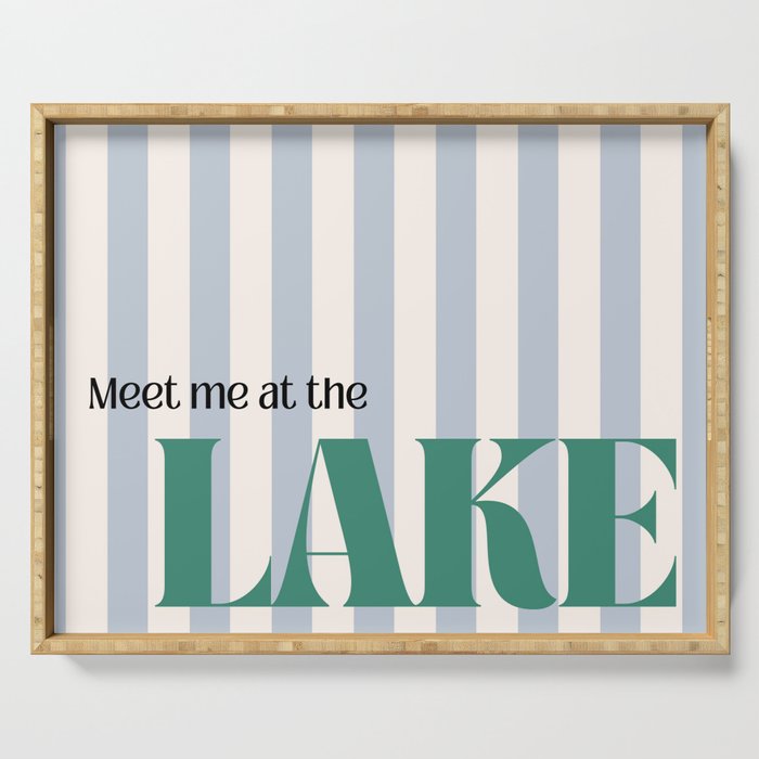 Meet me at the lake Serving Tray Gallery Image 1
