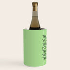 The day you plant the seed is not the day you eat the fruit Wine Chiller Gallery Image 2