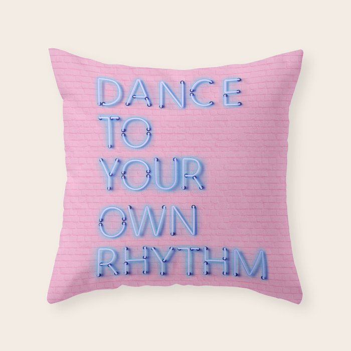 DANCE TO YOUR OWN RHYTHM - blue neon Throw Pillow Gallery Image 1