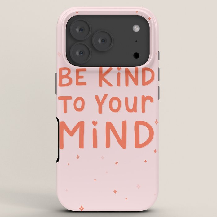 Be Kind To Your Mind iPhone Case Gallery Image 7