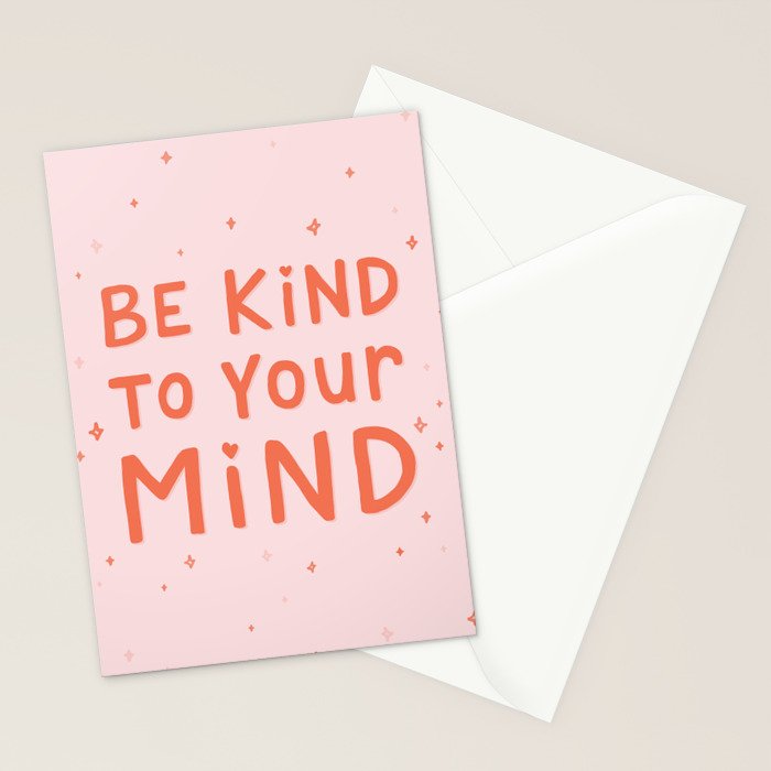 Be Kind To Your Mind Stationery Card Gallery Image 2