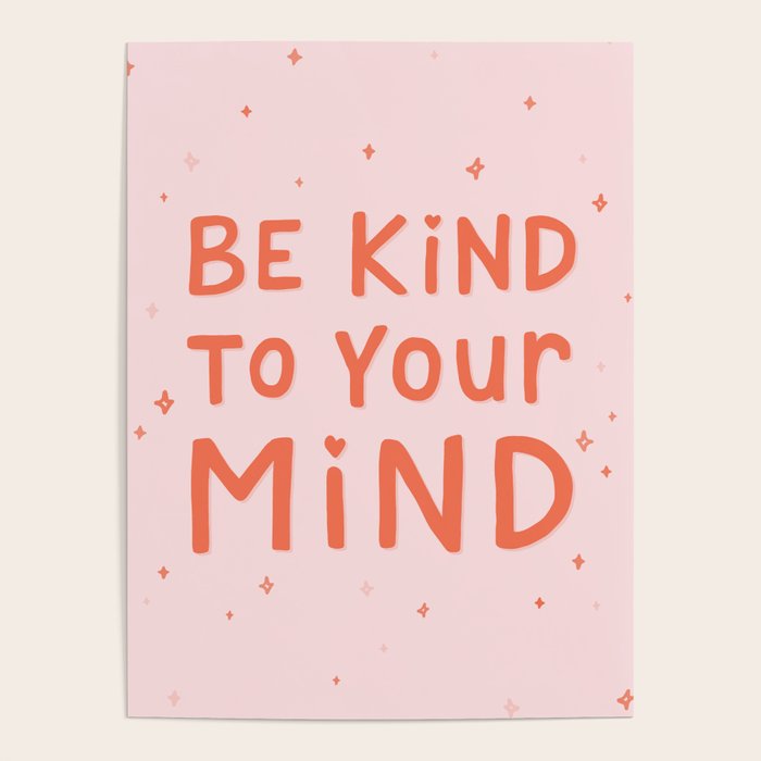 Be Kind To Your Mind Poster Gallery Image 4