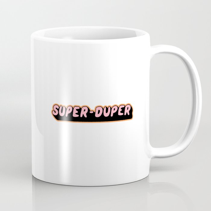 Super-Duper Coffee Mug Gallery Image 1