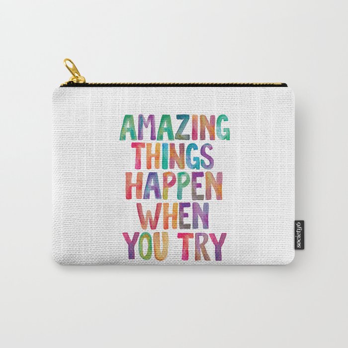 AMAZING THINGS HAPPEN WHEN YOU TRY rainbow watercolor Carry All Pouch Gallery Image 1