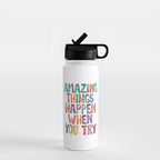 AMAZING THINGS HAPPEN WHEN YOU TRY rainbow watercolor Water Bottle Gallery Image 1