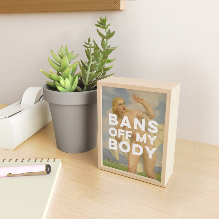 Bans Off My Body - Women's Rights Mini Art Print Gallery Image 2