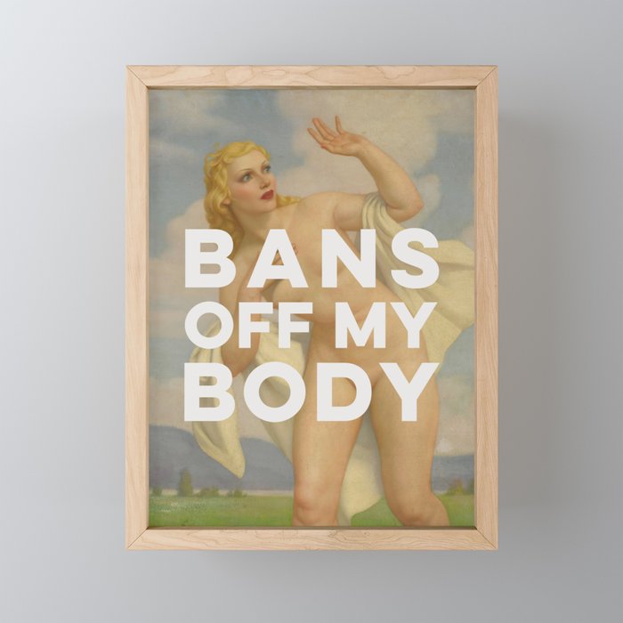 Bans Off My Body - Women's Rights Mini Art Print Gallery Image 1
