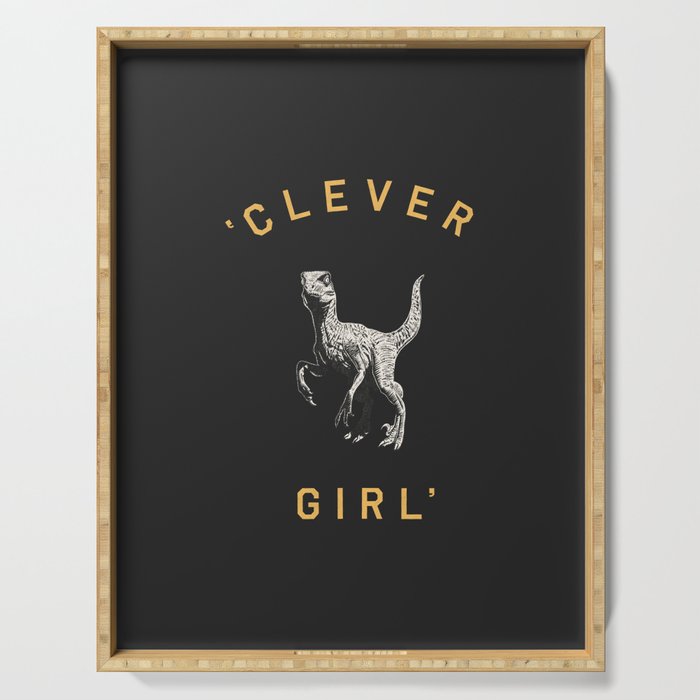 Clever Girl (Dark) Serving Tray Gallery Image 1