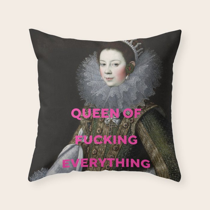 Queen of Fucking Everything - Feminist Throw Pillow Gallery Image 6