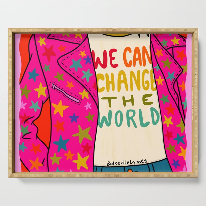 We Can Change the World Serving Tray Gallery Image 1